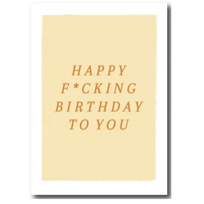 Ansichtkaart | Happy f*cking birthday